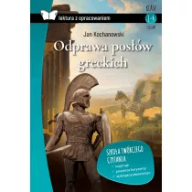 Odprawa posw greckich. Lektura z opracowaniem