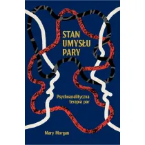 Stan umys�u pary. Psychoanalityczna terapia par