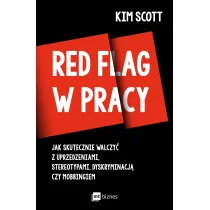 Red flag w pracy. Jak skutecznie walczy� z uprzedzeniami, stereotypami, dyskryminacj� czy mobbingiem