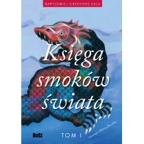Ksiega smok�w �wiata. Tom 1