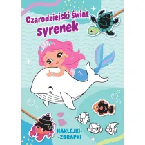 Czarodziejski �wiat syrenek. Naklejki-zdrapki