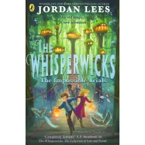 The Whisperwicks. The Impossible Trials