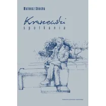 Kraszewski. Spotkania