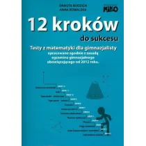 12 krok�w do sukcesu testy z matematyki dla gimnazjalisty