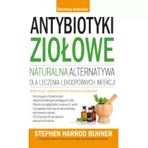 Antybiotyki zioowe. Naturalna alternatywa dla leczenia lekoopornych infekcji