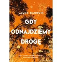 Gdy odnajdziemy drog�