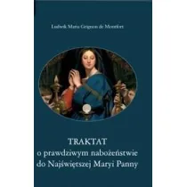 Traktat o prawdziwym nabo�e�stwie do Naj�wi�tszej Maryi Panny