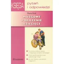 M�zgowe pora�enie dzieci�ce. Ksi�ga Pyta� i Odp.