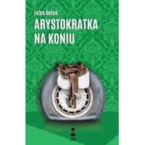 Arystokratka na koniu. Arystokratka. Tom 3