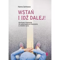 Wsta i id dalej!