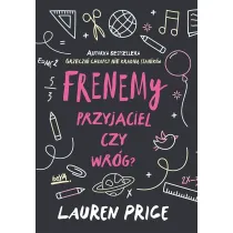 Frenemy. Przyjaciel czy wr�g?