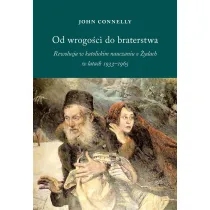 Od wrogo�ci do braterstwa