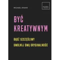 By� kreatywnym
