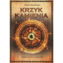 Krzyk kamienia. Saga Zakl�te w kamieniu. Tom 2