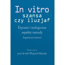 In vitro - szansa czy iluzja?