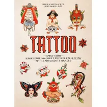 TATTOO. 1730s-1970s. Henk Schiffmacher's Private Collection. 40th Ed. wer. angielska