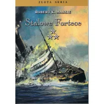 Stalowe fortece. Tom 3