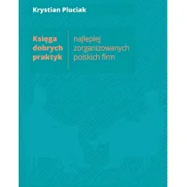 Ksi�ga dobrych praktyk najlepiej zorganizowanych polskich firm