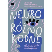 Neuror�norodne. Jak �y� w �wiecie skrojonym nie na nasz� miar�