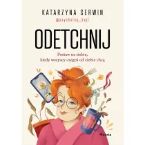 Odetchnij. Postaw na siebie, kiedy wszyscy czego� od ciebie chc�