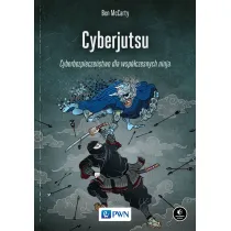 Cyberjutsu. Cyberbezpiecze�stwo dla wsp�czesnych ninja