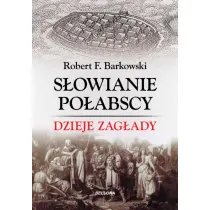 S�owianie po�abscy. Dzieje zag�ady