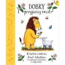 Dobry, przyjazny wiat. Ksika o dobroci