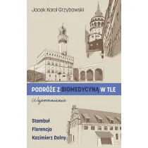 Podr�e z biomedycyn� w tle. Wspomnienia