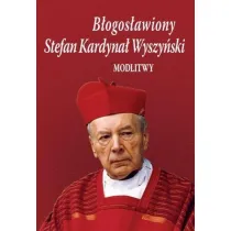 B�ogos�awiony Stefan Kardyna� Wyszy�ski. Modlitwy