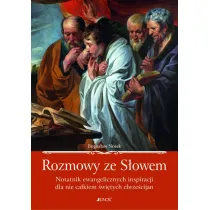 Rozmowy ze s�owem notatnik ewangelicznych inspiracji dla nie ca�kiem �wi�tych chrze�cijan