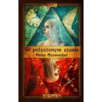 Cykl Marii Dee T.1 W po�yczonym czasie