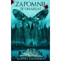 Zapomnij, �e umar�a�