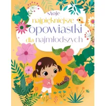 Moje najpi�kniejsze opowiastki dla najm�odszych