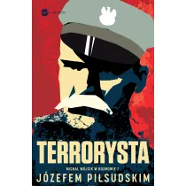 Terrorysta. Wywiad-rzeka z J�zefem Pi�sudskim