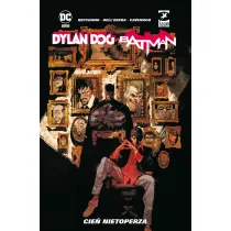 Uniwersum DC Cie� nietoperza. Dylan Dog/Batman