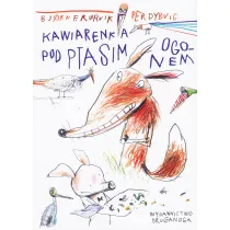 Kawiarenka pod ptasim ogonem. Lisek i Prosiaczek z niezakrconym ogonkiem. Tom 2