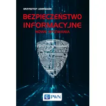 Bezpiecze�stwo informacyjne. Nowe wyzwania