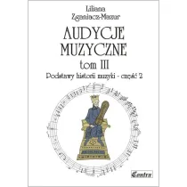 Podstawy historii muzyki. Cz�� 2. Audycje muzyczne. Tom 3