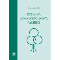 Rodzina jako wsp�lnota pami�ci