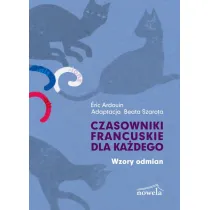 Czasowniki francuskie dla ka�dego Wzory odmian