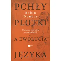 Pch�y, plotki a ewolucja j�zyka