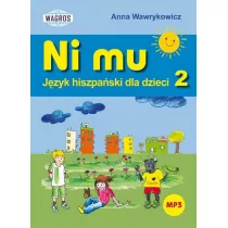 Ni Mu. Jzyk hiszpaski dla dzieci. Cz 2