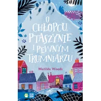 O chopcu, ptaszynie i pewnym trumniarzu
