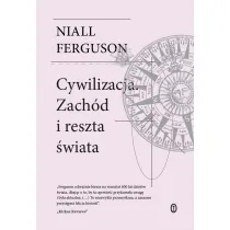Cywilizacja. Zach�d i reszta �wiata