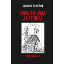 Opowiem wam jak zgin��. Lobotomia 4.0
