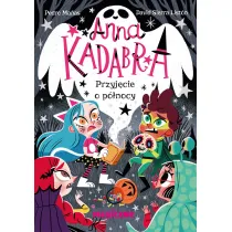 Anna Kadabra. Przyj�cie o p�nocy
