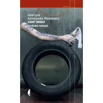 Zabi� smoka. Ukrai�skie rewolucje