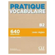 Pratique vocabulaire B2 + audio online + klucz