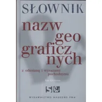 S�ownik nazw geograficznych z odmian� i wyrazami pochodnymi