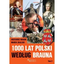 1000 lat Polski wed�ug Brauna. Tom 2